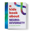 A Kids Book About Neurodiversity